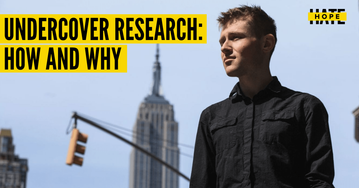 a picture of HOPE not hate researcher Patrik staring in the distance with the Empire State Building in the background. Overlay text says "Undercover research: how and why"
