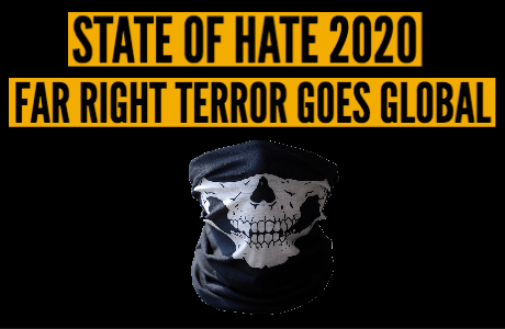Text which says "State of hate 2020. Far right terror goes global" with a picture of a balaclava at the bottom