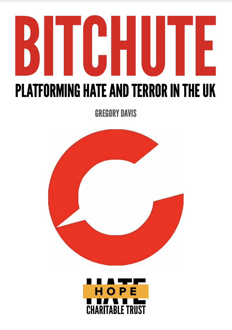 BITCHUTE: PLATFORMING HATE AND TERROR IN THE UK