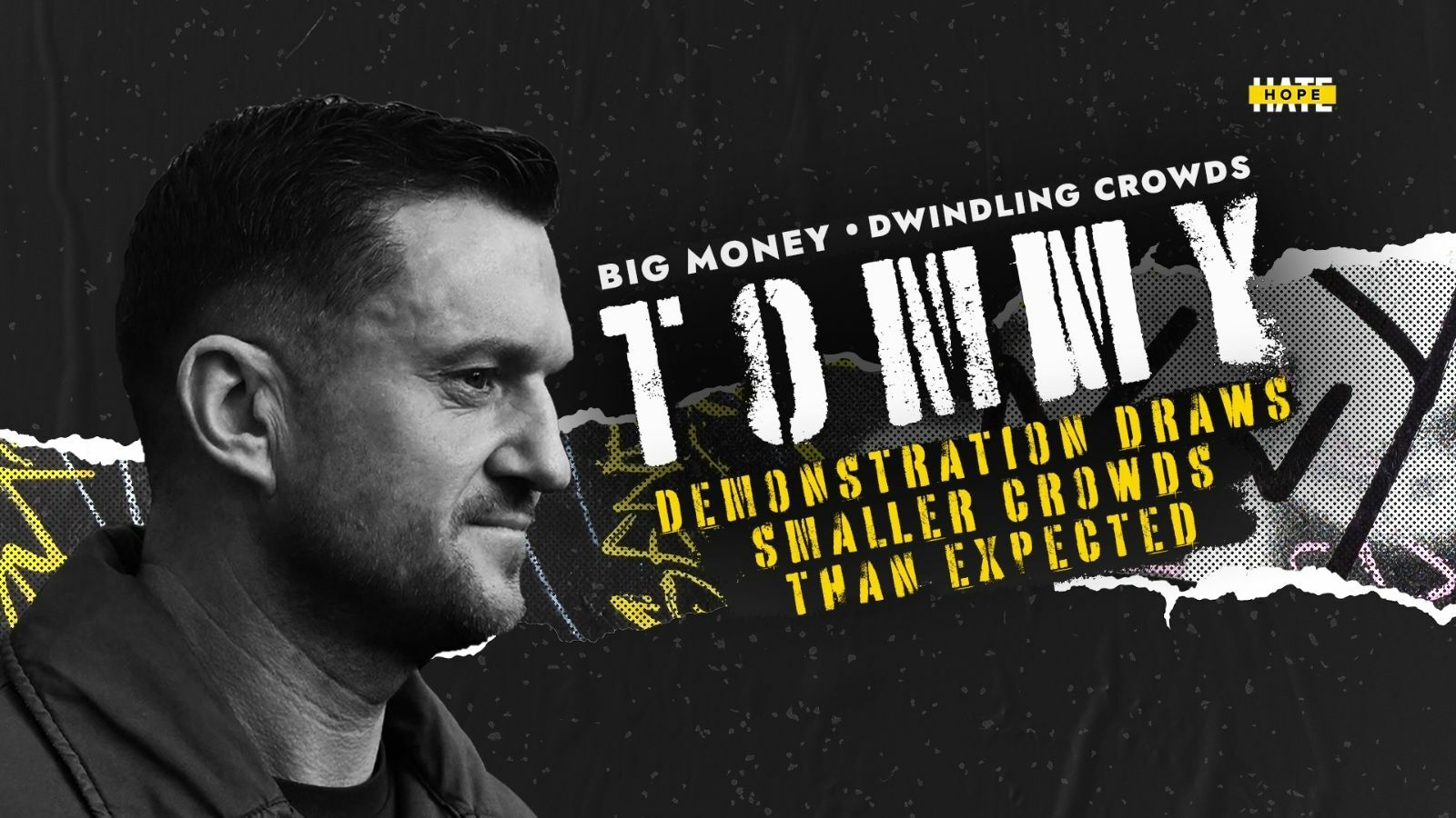 Big Money, Dwindling Crowds: Tommy Robinson Demonstration Draws Smaller Crowds Than Expected  – HOPE not hate